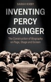 Inventing Percy Grainger