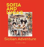 Sofia and Luca's Sicilian Adventure Sofia and Luca's Sicilian Adventure
