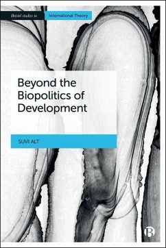 Beyond the Biopolitics of Development - Alt, Suvi
