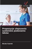 Propozycje ulepszenia systemów podawania leków Propozycje ulepszenia systemów podawania leków