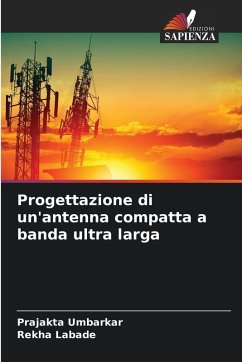 Cover Progettazione di un'antenna compatta a banda ultra larga