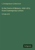 In the Courts of Memory, 1858-1875; From Contemporary Letters