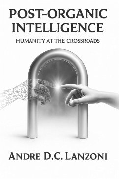Post-Organic Intelligence - Lanzoni, Andre D. C.