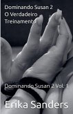 Dominando Susan 2. O Verdadeiro Treinamento