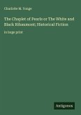 The Chaplet of Pearls or The White and Black Ribaumont; Historical Fiction