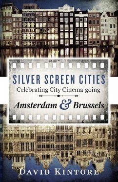 Silver Screen Cities Amsterdam & Brussels - Kintore, David