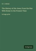 The History of the Jews; From the War With Rome to the Present Time