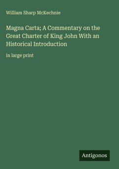 Cover Magna Carta; A Commentary on the Great Charter of King John With an Historical Introduction