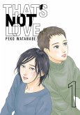 That's Not Love 1