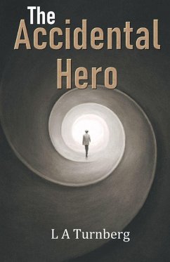 The Accidental Hero - Turnberg, L A