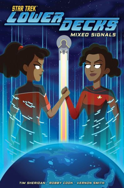 Star Trek: Lower Decks, Vol. 2: Mixed Signals Star Trek: Lower Decks, Vol. 2: Mixed Signals