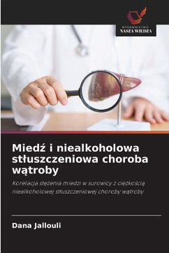 Mied¿ i niealkoholowa st¿uszczeniowa choroba w¿troby Cover Mied¿ i niealkoholowa st¿uszczeniowa choroba w¿troby
