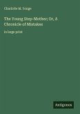 The Young Step-Mother; Or, A Chronicle of Mistakes