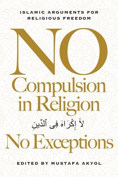 No Compulsion in Religion No Exceptions No Compulsion in Religion No Exceptions