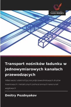 Transport no¿ników ¿adunku w jednowymiarowych kana¿ach przewodz¿cych - Pozdnyakov, Dmitry