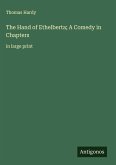 The Hand of Ethelberta; A Comedy in Chapters