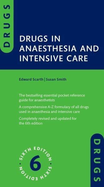 Drugs in Anaesthesia and Intensive Care Drugs in Anaesthesia and Intensive Care