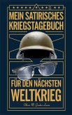 Mein Satirisches Kriegstagebuch