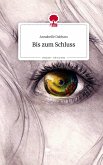 Bis zum Schluss. Life is a Story - story.one