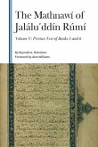 The Mathnawí of Jaláluʾddín Rúmí, Volume V The Mathnawí of Jaláluʾddín Rúmí, Volume V
