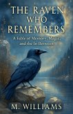 The Raven Who Remembers The Raven Who Remembers