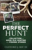 The Perfect Hunt The Perfect Hunt