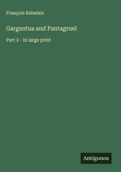 Gargantua and Pantagruel - Rabelais, François
