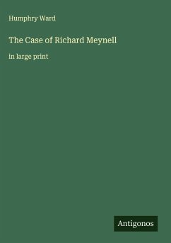 The Case of Richard Meynell - Ward, Humphry