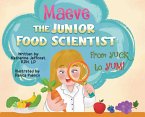 Maeve The Junior Food Scientist