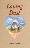 Loving Dust Loving Dust