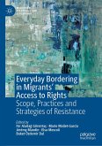 Everyday Bordering in Migrants' Access to Rights (eBook, PDF)