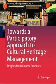 Towards a Participatory Approach to Cultural Heritage Management (eBook, PDF)