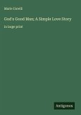 God's Good Man; A Simple Love Story