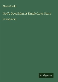 Cover God's Good Man; A Simple Love Story