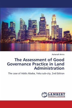 The Assessment of Good Governance Practice in Land Administration - Aimro, Ashenafi