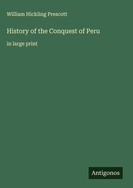 History of the Conquest of Peru