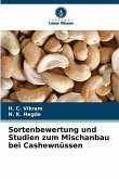Sortenbewertung und Studien zum Mischanbau bei Cashewnüssen Sortenbewertung und Studien zum Mischanbau bei Cashewnüssen