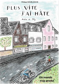 Plus vite, j'ai hate - Noublanche, Philippe
