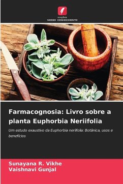 Cover Farmacognosia: Livro sobre a planta Euphorbia Neriifolia