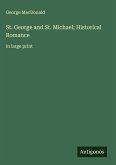 St. George and St. Michael; Historical Romance St. George and St. Michael; Historical Romance