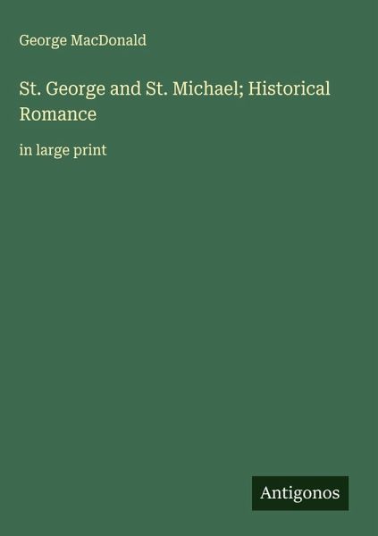 St. George and St. Michael; Historical Romance