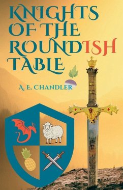 Knights of the Roundish Table - Chandler, A. E.