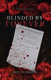 Blinded By Forever Blinded By Forever