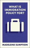 What Is Immigration Policy For?