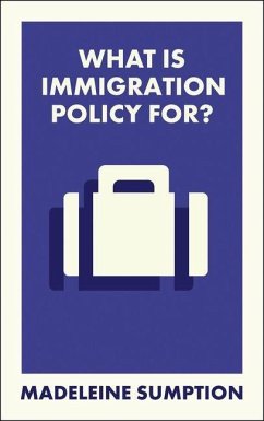 Cover What Is Immigration Policy For?
