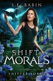 Shift of Morals Shift of Morals