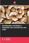 Avaliação varietal e estudos de consórcio em caju Avaliação varietal e estudos de consórcio em caju