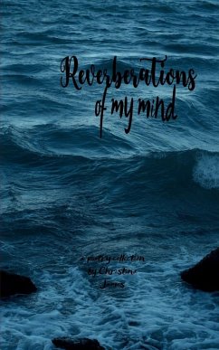 REVERBERATIONS OF MY MIND - James, Christina