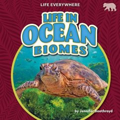 Life in Ocean Biomes - Boothroyd, Jennifer