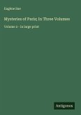 Mysteries of Paris; In Three Volumes